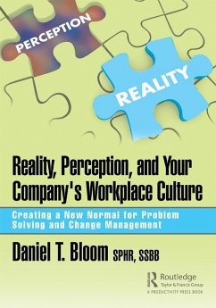 Reality, Perception, and Your Company's Workplace Culture (eBook, ePUB) - Bloom, Daniel