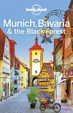 Lonely Planet Munich, Bavaria & the Black Forest (eBook, ePUB) Lonely Planet Munich, Bavaria & the Black Forest (eBook, ePUB)