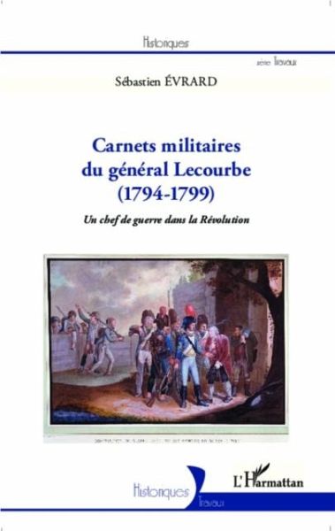 Carnets militaires du general Lecourbe (1794-1799) (eBook, PDF)