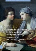 Redefining Eclecticism in Early Modern Bolognese Painting (eBook, PDF)