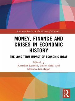 Money, Finance and Crises in Economic History (eBook, PDF)