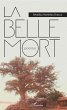 La belle mort (eBook, PDF) - Bild 1