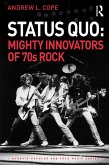Status Quo: Mighty Innovators of 70s Rock (eBook, ePUB)