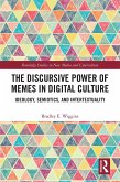 The Discursive Power of Memes in Digital Culture (eBook, PDF)