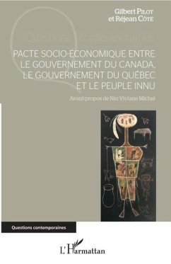 Pacte socio-economique entre le gouvernement du Canada, le gouvernement du Quebec et le peuple innu (eBook, PDF)