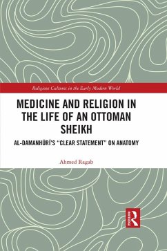 Medicine and Religion in the Life of an Ottoman Sheikh (eBook, PDF) - Ragab, Ahmed