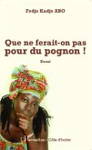 Que ne ferait-on pas pour du pognon ! Essai (eBook, PDF)