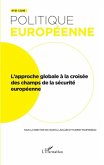 L'approche globale a la croisee des champs de la securite europeenne (eBook, PDF)
