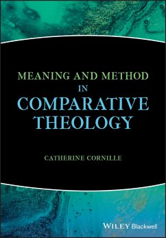 Meaning and Method in Comparative Theology (eBook, PDF) - Cornille, Catherine