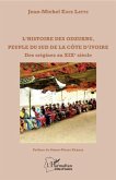 L'histoire des odzukru, peuple du sud de la Cote d'Ivoire (eBook, PDF)
