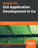 Hands-On GUI Application Development in Go (eBook, ePUB)