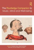 The Routledge Companion to Music, Mind, and Well-being (eBook, ePUB)