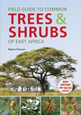 Field Guide to Common Trees & Shrubs of East Africa (eBook, ePUB)