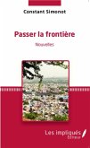 Passer la frontiere Nouvelles (eBook, PDF)