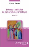 Scenes familiales de la Caraibe et d'ailleurs (eBook, PDF)