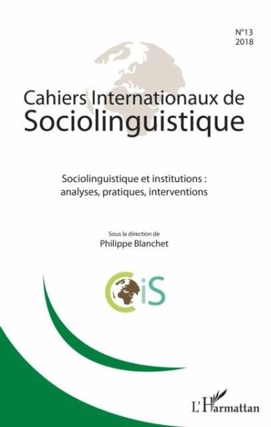 Cahiers Internationaux de sociolinguistique n(deg)13 (eBook, PDF) Cahiers Internationaux de sociolinguistique n(deg)13 (eBook, PDF)