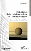 L'emergence de la troisieme culture et la mutation letale (eBook, PDF)