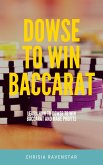 Dowse to Win Baccarat (eBook, ePUB)