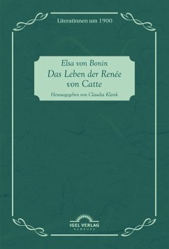 Das Leben der Renée von Catte (eBook, PDF) - Klank, Claudia; Bonin, Elsa von