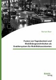 Fusion von Tageskontext und Mobilitätsgewohnheiten als Enablersystem für Mobilitätsassistenten (eBook, PDF)
