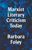 Marxist Literary Criticism Today (eBook, ePUB)