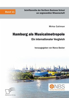 Hamburg als Musicalmetropole. Ein internationaler Vergleich (eBook, PDF) - Caliman, Mirka; Becker, Marco