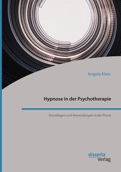 Hypnose in der Psychotherapie. Grundlagen und Anwendungen in der Praxis (eBook, PDF) - Klein, Angela