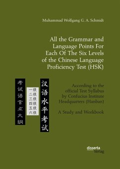 All the Grammar and Language Points For Each Of The Six Levels of the Chinese Language Proficiency Test (HSK) (eBook, PDF) - Schmidt, Muhammad Wolfgang G. A.