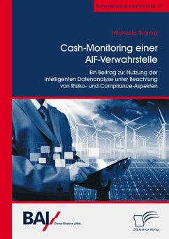 Cash-Monitoring einer AIF-Verwahrstelle. Ein Beitrag zur Nutzung der intelligenten Datenanalyse unter Beachtung von Risiko- und Compliance-Aspekten (eBook, PDF) - Thomas, Michaela