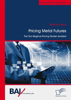 Pricing Metal Futures. The Two-Regime-Pricing Model revisited (eBook, PDF) - Lassak, Matthias