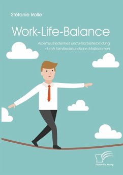 Cover Work-Life-Balance. Arbeitszufriedenheit und Mitarbeiterbindung durch familienfreundliche Maßnahmen (eBook, PDF)