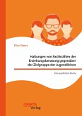 Haltungen von Fachkräften der Erziehungsberatung gegenüber der Zielgruppe der Jugendlichen - Eine qualitative Studie (eBook, PDF)