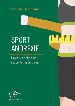 Sportanorexie. Folgen für die physische und psychische Gesundheit (eBook, PDF) - Hoffmann, Laetitia