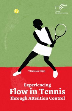 Cover Experiencing Flow in Tennis Through Attention Control (eBook, PDF)