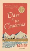Days in the Caucasus (eBook, ePUB)