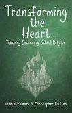 Transforming the Heart: Teaching High School Religion (eBook, ePUB)