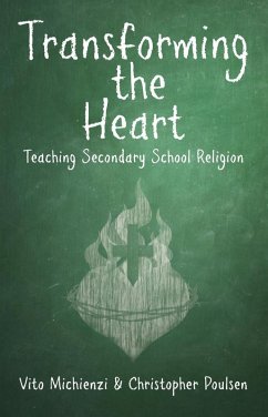 Cover Transforming the Heart: Teaching High School Religion (eBook, ePUB)
