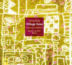 Village Zone - Ruby,Georg/Goldbach,Stephan/Weber,Daniel "D