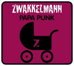 Papa Punk - Zwakkelmann