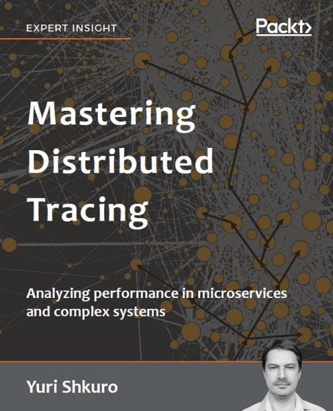 Mastering Distributed Tracing (eBook, ePUB)
