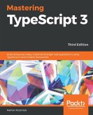 Mastering TypeScript 3 (eBook, ePUB)