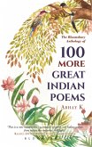 100 More Great Indian Poems (eBook, ePUB)