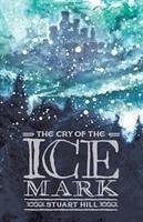 The Cry of the Icemark (2019 reissue) - Hill, Stuart