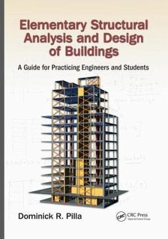 Elementary Structural Analysis and Design of Buildings - Pilla, Dominick (Dominick R. Pilla Associates, Nyack, New Jersey, US