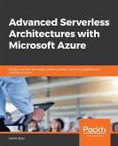 Advanced Serverless Architectures with Microsoft Azure (eBook, ePUB)