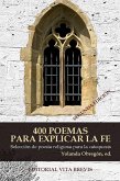 400 poemas para explicar la fe. Selección de poesía religiosa para la catequesis (eBook, ePUB)