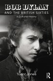 Bob Dylan and the British Sixties (eBook, ePUB)