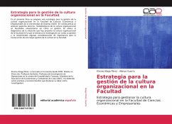 Estrategia para la gestión de la cultura organizacional en la Facultad - Aliaga Pérez, Kirenia;Guerra, Ailenys