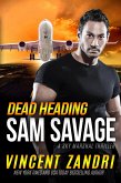 Dead Heading (A Sam Savage Sky Marshal Thriller, #1) (eBook, ePUB)