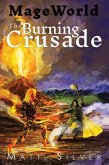 The Burning Crusade (Mage World, #2) (eBook, ePUB)